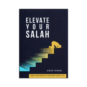 Elevate Your Salah