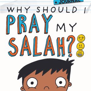 Eliyas Explains: Why Should I Pray My Salah