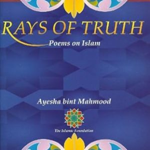 Rays of Truth: Poems on Islam