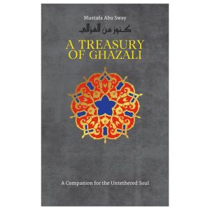 A Treasury Of Ghazali
