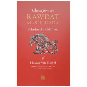 Gleams from the Rawdat al-Shuhada