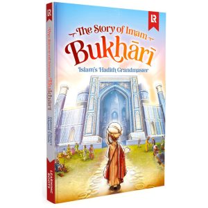 The Story Of Imam Bukhari