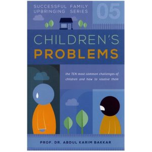Children’s Problems (Successful Family Upbringing Series 05)