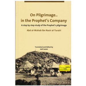 On Pilgrimage in the Prophet’s Company