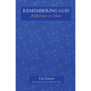 Remembering God – Reflections on Islam
