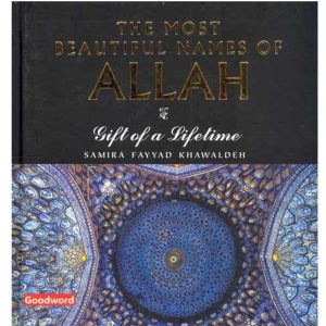 The Most Beautiful Names Of Allah